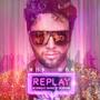 Replay (feat. Doryan Music)