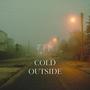 Cold Outside