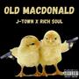 Old Macdonald (feat. J-Town) [Explicit]