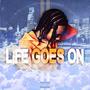 Life Goes On (Explicit)