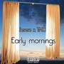 Early Mornings (feat. Godly TMO)