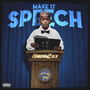 Make It Speech (Explicit)