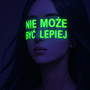 Nie może być lepiej