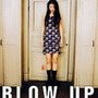 BLOW UP