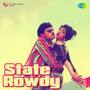 State Rowdy (Original Motion Picture Soundtrack)