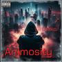 Animosity (feat. Lil Drako) [Explicit]