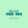 VIDA BOA (feat. STREET PICASSO)