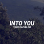 Into You