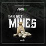 Ima Get Mines (Explicit)