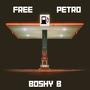 Free Petro (feat. Baby Booshay) [Explicit]