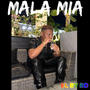 MALA MIA (Explicit)