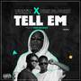 Tell Em (Explicit)