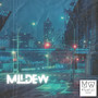 Mildew (Explicit)