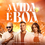 A Vida É Boa (Remix)