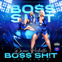 BO$$ SH!T (Explicit)