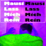 mausi lass mich rein