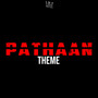 Pathaan Theme