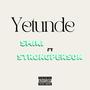 Yetunde (feat. Strongperson)