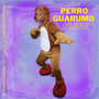 Perro Guarumo Flow (Explicit)