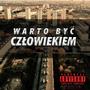 Warto Być Człowiekiem (2022) [Explicit]