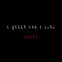 A Queen and a King (Explicit)