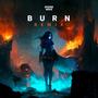 Burn (feat. Katy Almend) (BraydenK Remix)