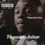 Playmakers Anthem (Explicit)