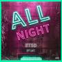 All Night (Explicit)