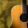 Guitar Music Relaxation - Easy Listening Music, Relaxing Guitar Music & Ocean Waves Sounds