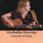 Michelle Murray: Collection of Songs