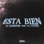 ESTA BIEN (Explicit)