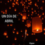 Un Día De Abril