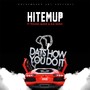 Dats How You Do It (feat. Kia Shine & Young Mane) [Explicit]