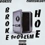 Broke Hoe Problem (feat. Chasedaloot) [Explicit]