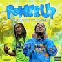 Power Up (feat. DreadHead Dev) [Explicit]