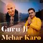 Guru Ji Mehar Karo