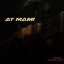 Ay Mami, Vol. 2 (Explicit)