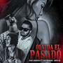 Olvida El Pasado (Explicit)