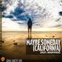 Maybe Someday (California) (feat. Adam Page)