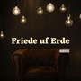 Friede uf Erde (feat. Streetchurch Music)