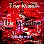 The Man vs. the Machine