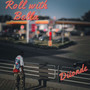 Roll with Bella (Explicit)