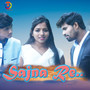 Sajna Re (Original Motion Picture Soundtrack)