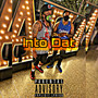 Into Dat (Explicit)