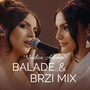 Balade & Brzi MIX