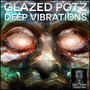 Glazed Potz - Deep Vibrations