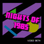 Nights Of 1985