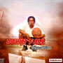 Down Fall (Explicit)