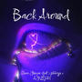 Back Around (feat. Plaboyju & AY!LIJAH) [Explicit]