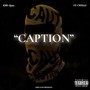 Caption (feat. C. Wells) [Explicit]